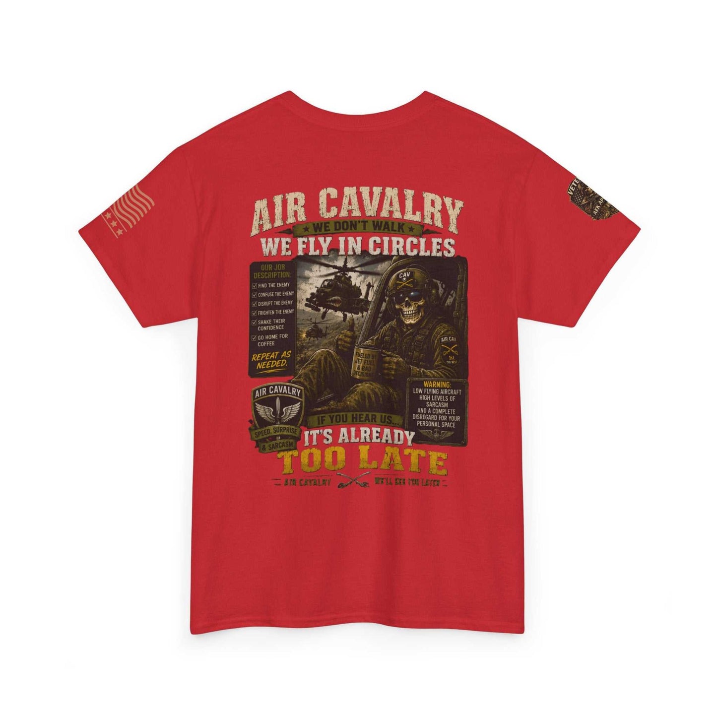 Air Cavalry Graphic Tee — "Too Late" Military Helicopter Tribute Shirt