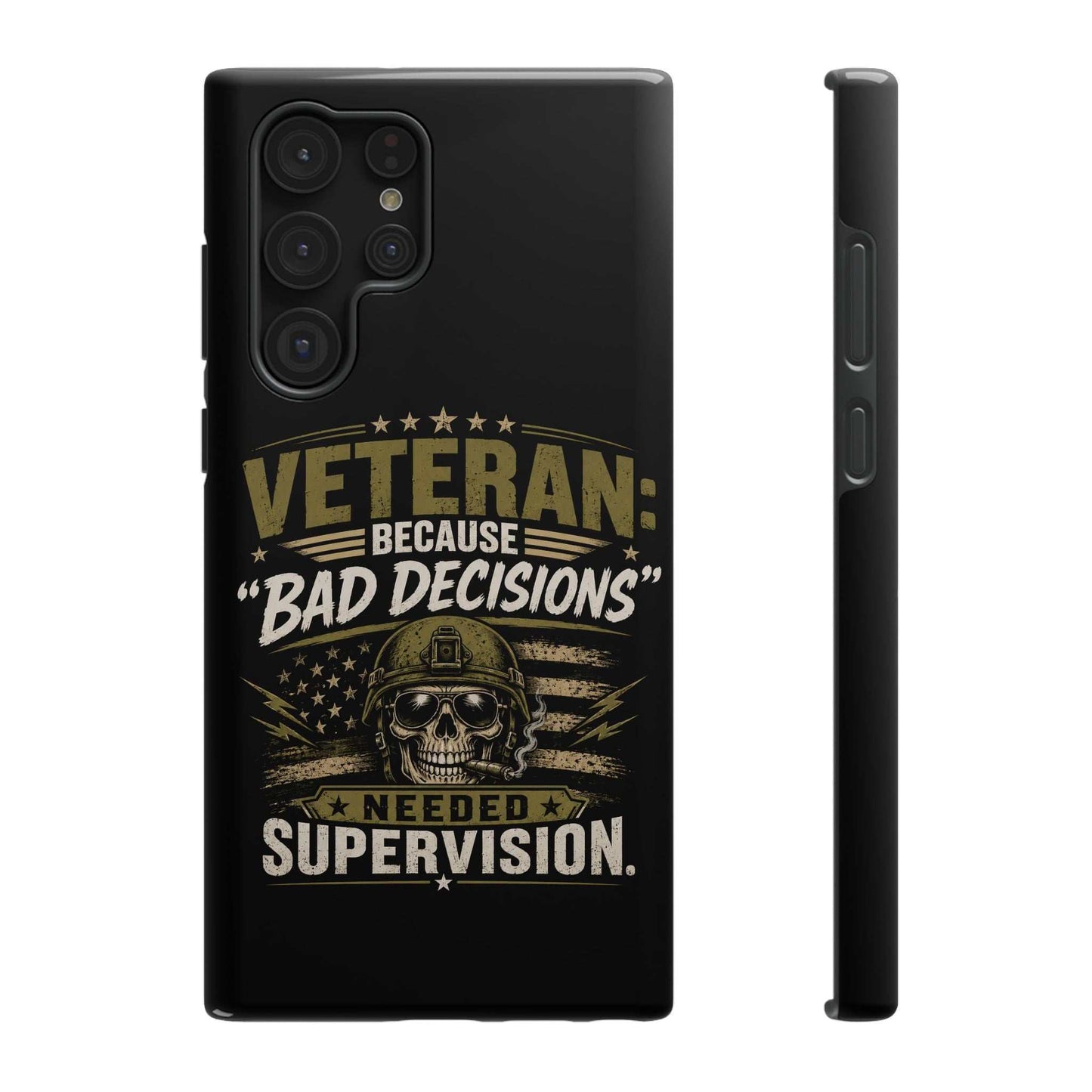 Veteran "Because Bad Decisions Needed Supervision" Impact-Resistant Phone Case