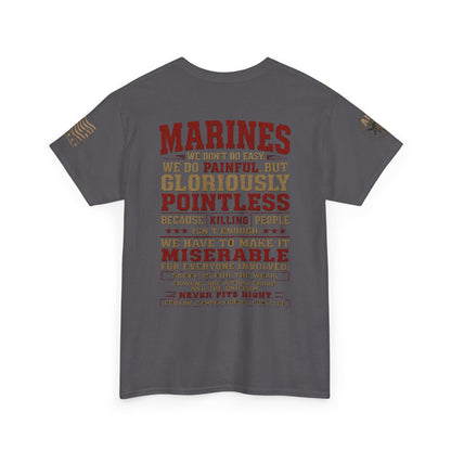 Marines Graphic Tee — "We Do Painful, Gloriously Pointless" Military Tribute Shirt