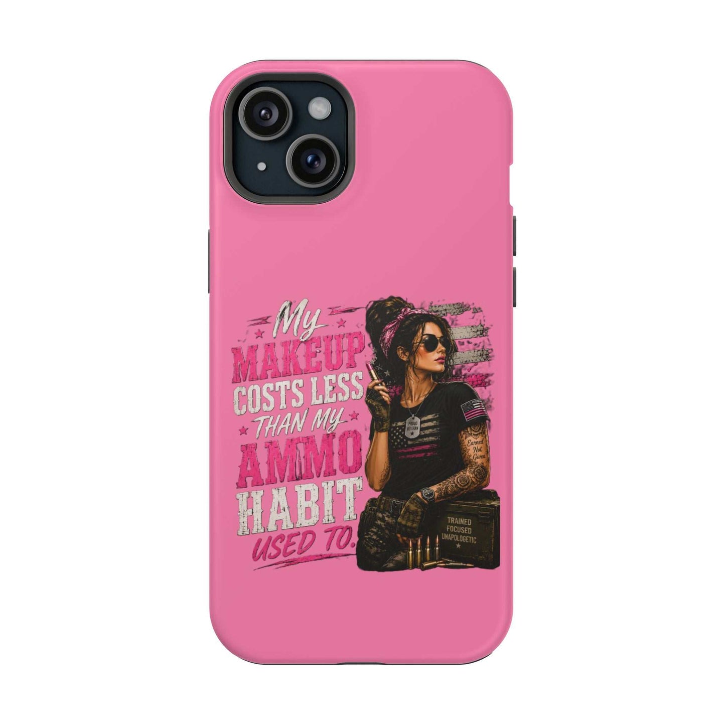 Impact-Resistant Phone Case — "My Makeup Costs Less Than My Ammo Habit Used To" Pink Tactical Design