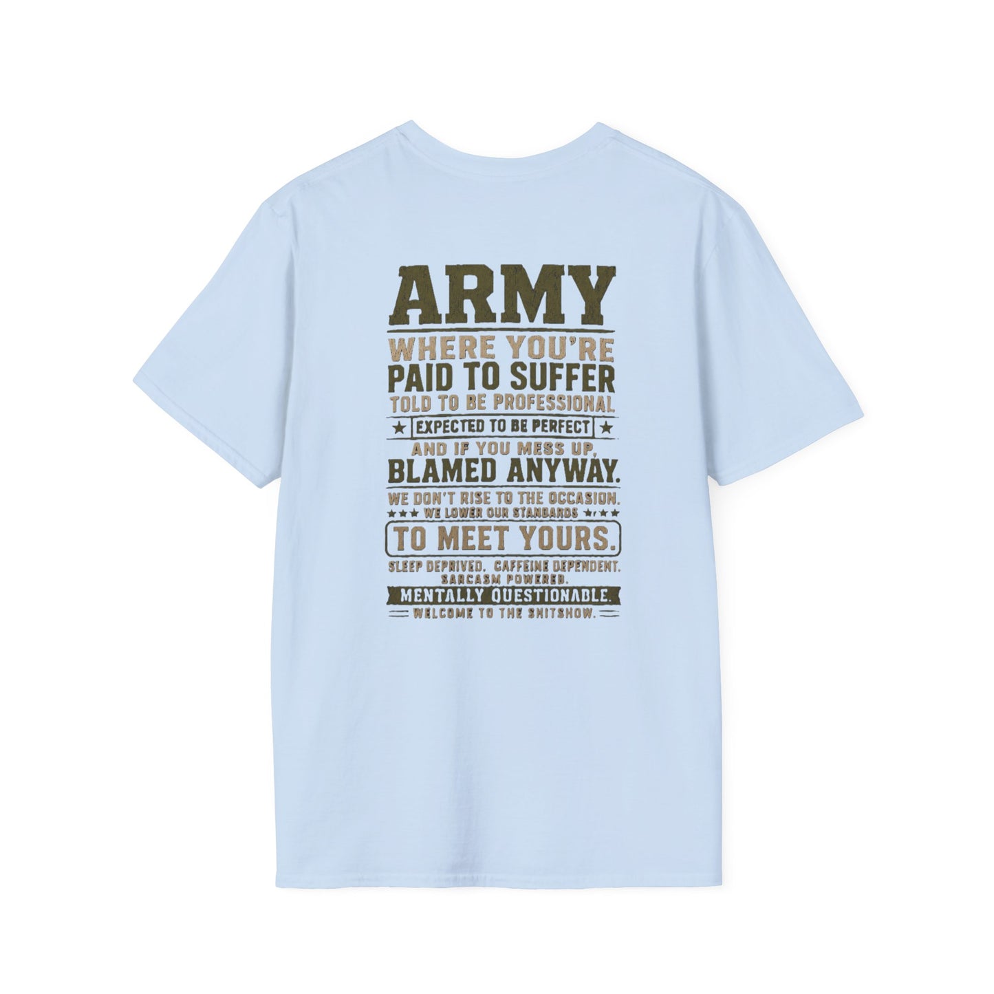 Army: Where You're Paid to Suffer T-Shirt — AEK Small Chest Logo, Coastal Surf Vibes