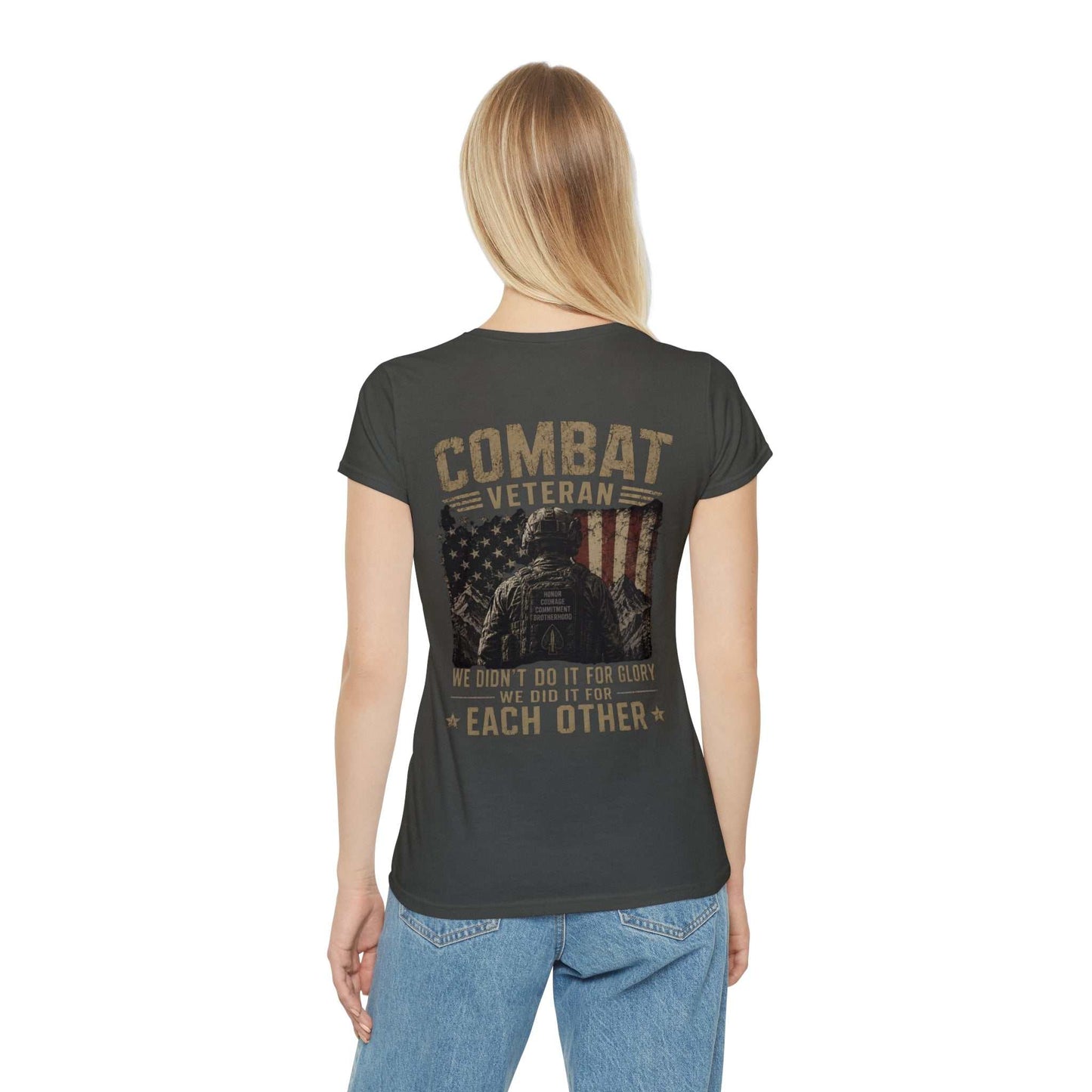 Combat Veteran T-Shirt — "We Didn't Do It For Glory We Did It For Each Other" Women's Tee
