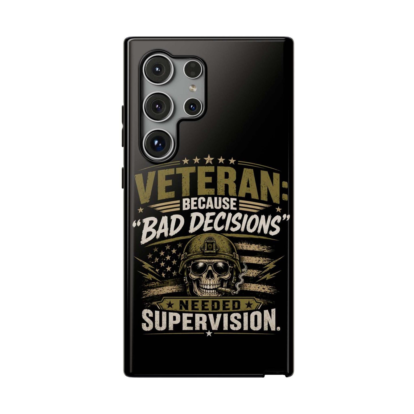 Veteran "Because Bad Decisions Needed Supervision" Impact-Resistant Phone Case