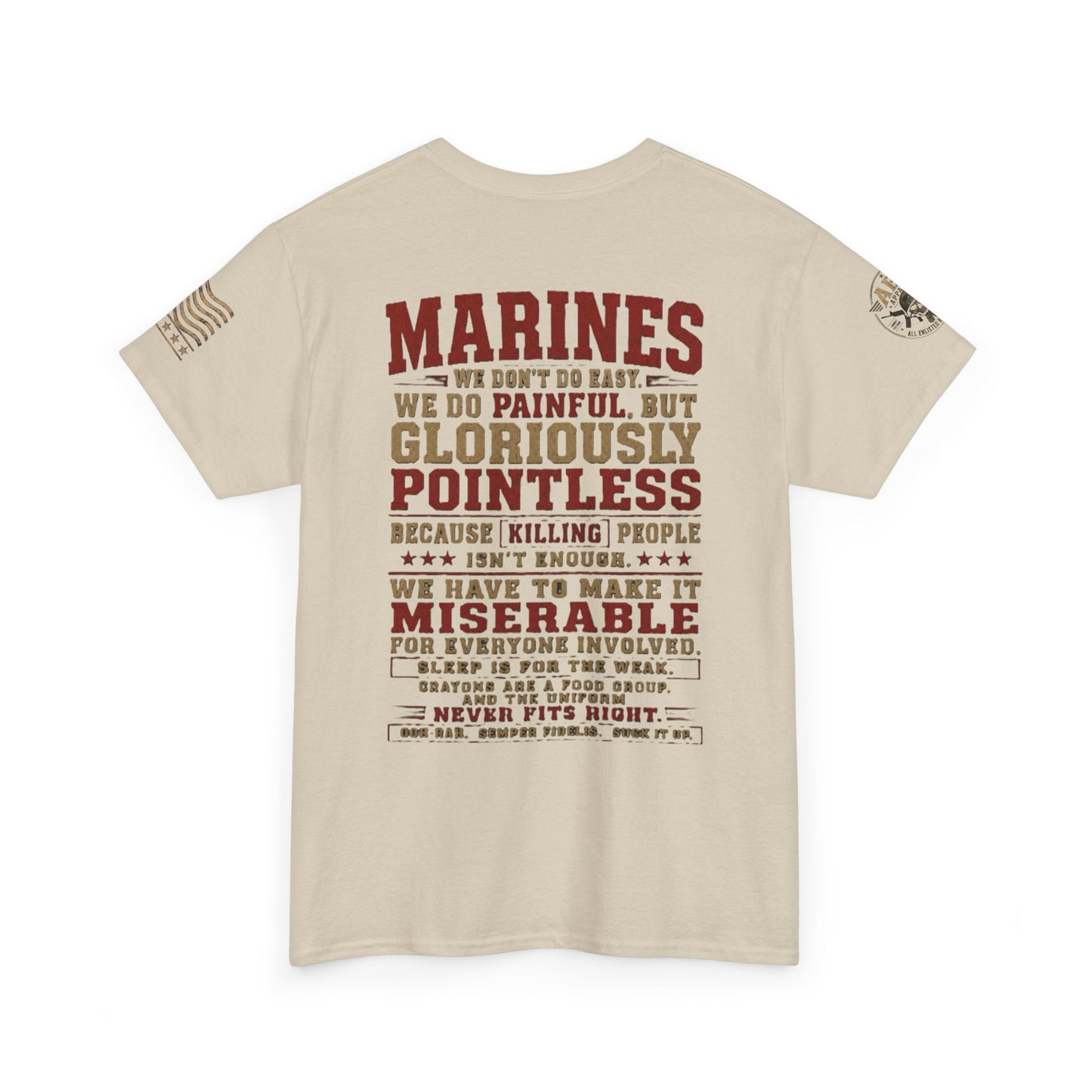 Marines Graphic Tee — "We Do Painful, Gloriously Pointless" Military Tribute Shirt