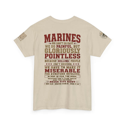 Marines Graphic Tee — "We Do Painful, Gloriously Pointless" Military Tribute Shirt