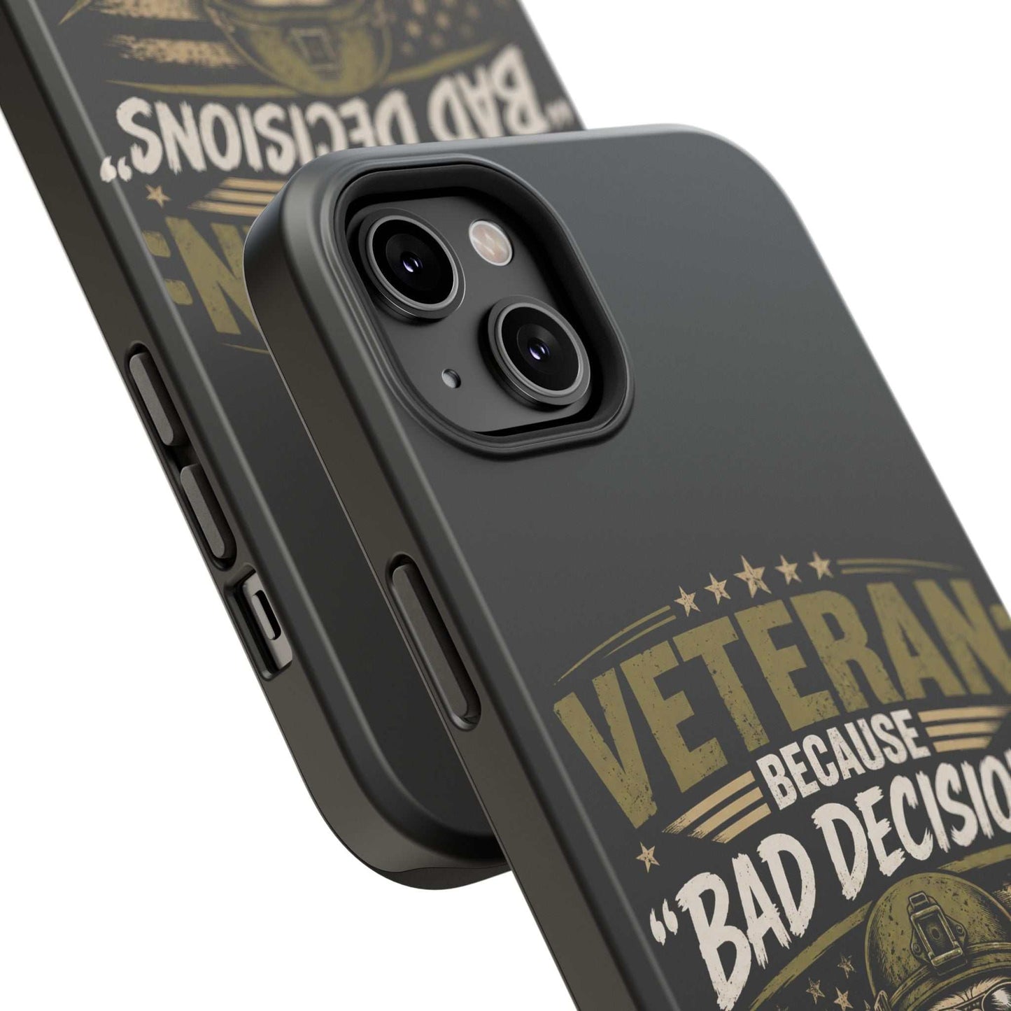 Veteran "Because Bad Decisions Needed Supervision" Impact-Resistant Phone Case