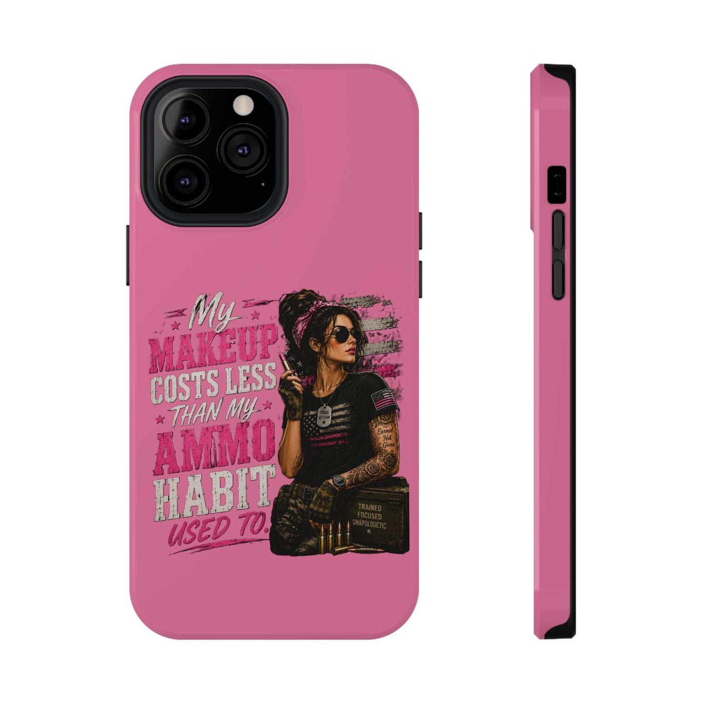 Impact-Resistant Phone Case — "My Makeup Costs Less Than My Ammo Habit Used To" Pink Tactical Design