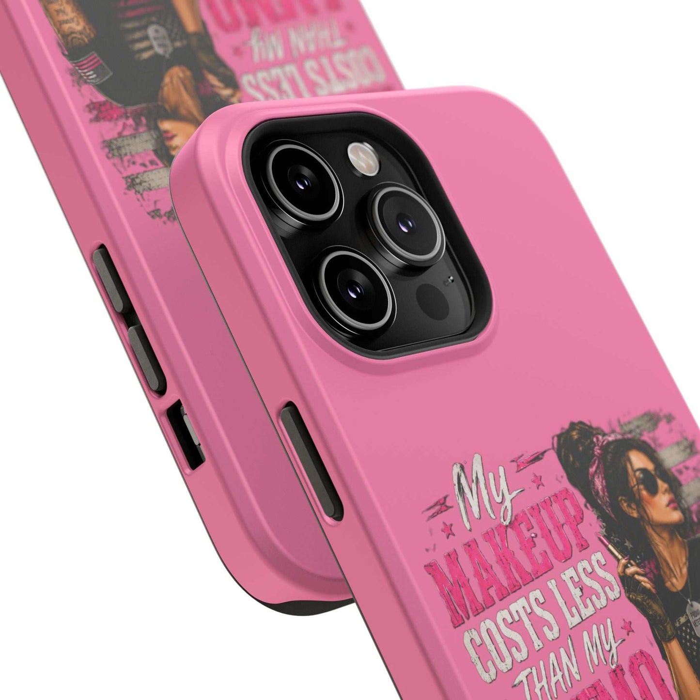Impact-Resistant Phone Case — "My Makeup Costs Less Than My Ammo Habit Used To" Pink Tactical Design