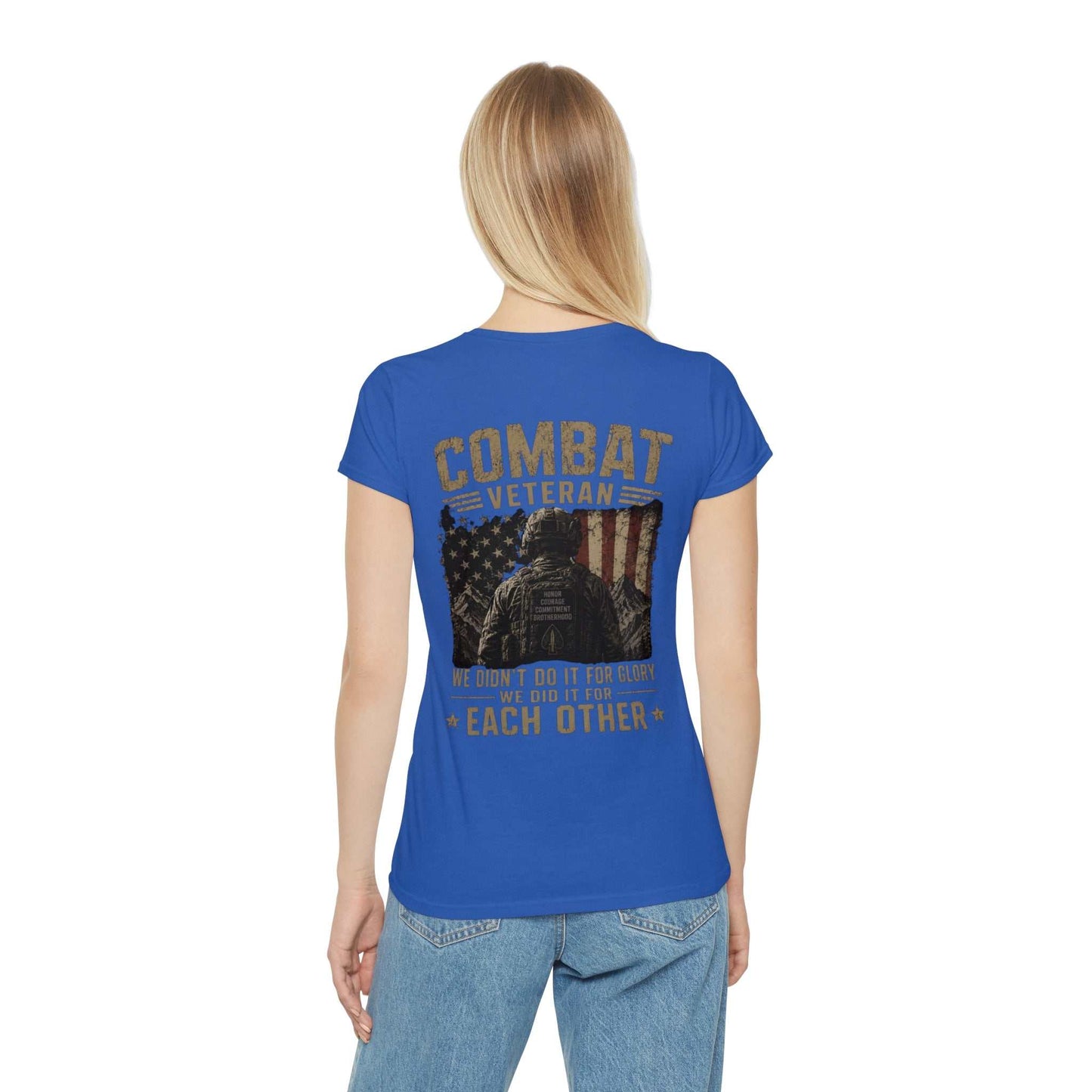 Combat Veteran T-Shirt — "We Didn't Do It For Glory We Did It For Each Other" Women's Tee