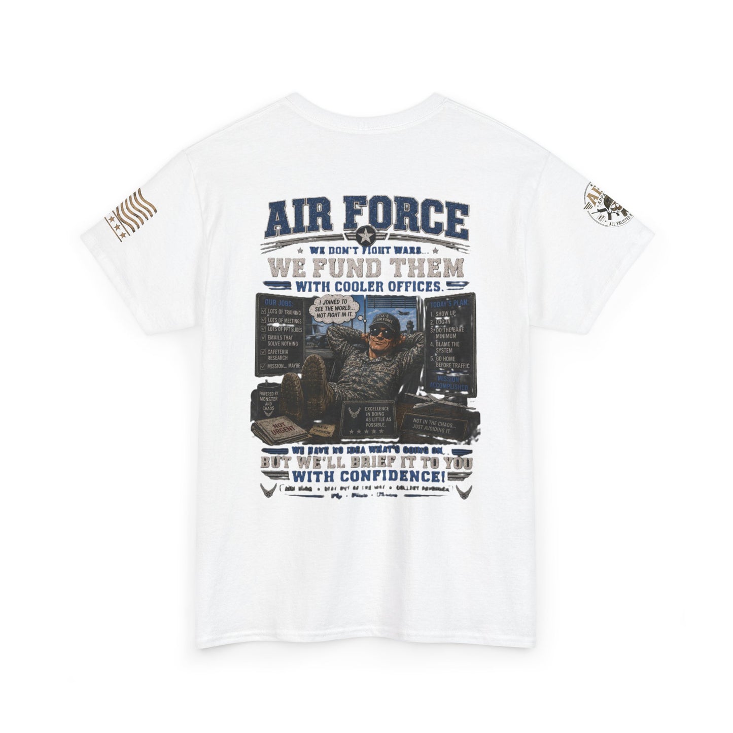 Air Force Tribute T-Shirt – 'We Don’t Fight Wars, We Fund Them' Military Veteran Tee