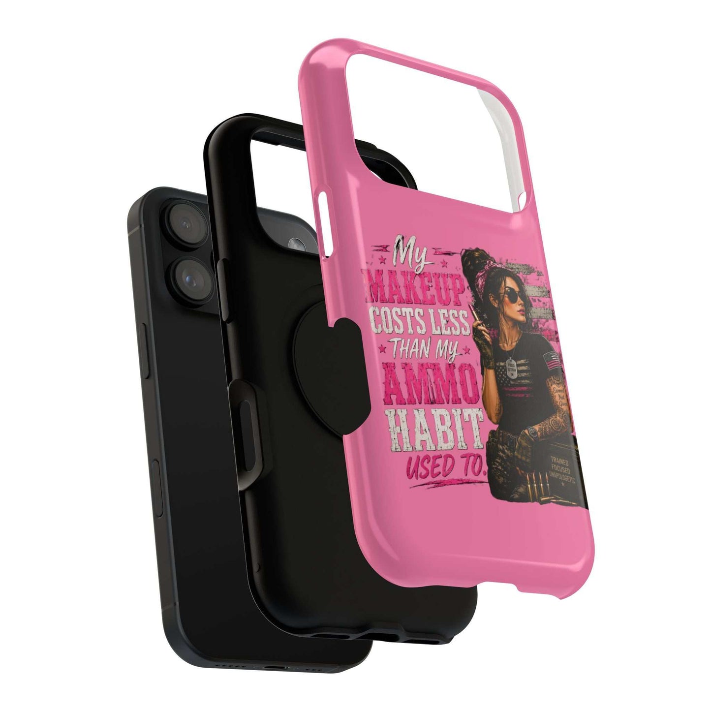 Impact-Resistant Phone Case — "My Makeup Costs Less Than My Ammo Habit Used To" Pink Tactical Design