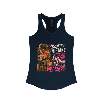 Women's Racerback Tank - "Don't Mistake My Lip Gloss for Weakness"