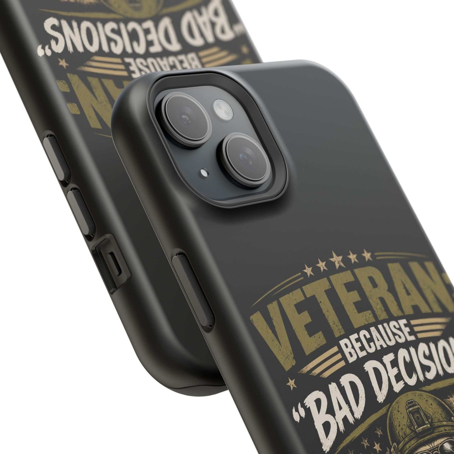 Veteran "Because Bad Decisions Needed Supervision" Impact-Resistant Phone Case
