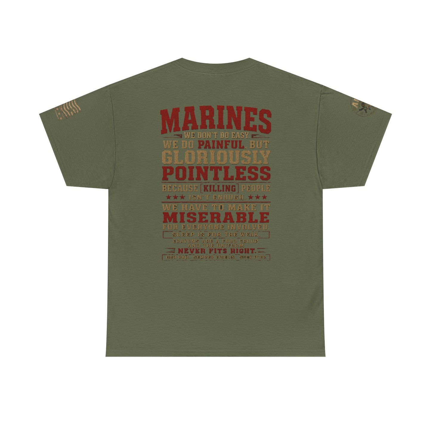 Marines Graphic Tee — "We Do Painful, Gloriously Pointless" Military Tribute Shirt