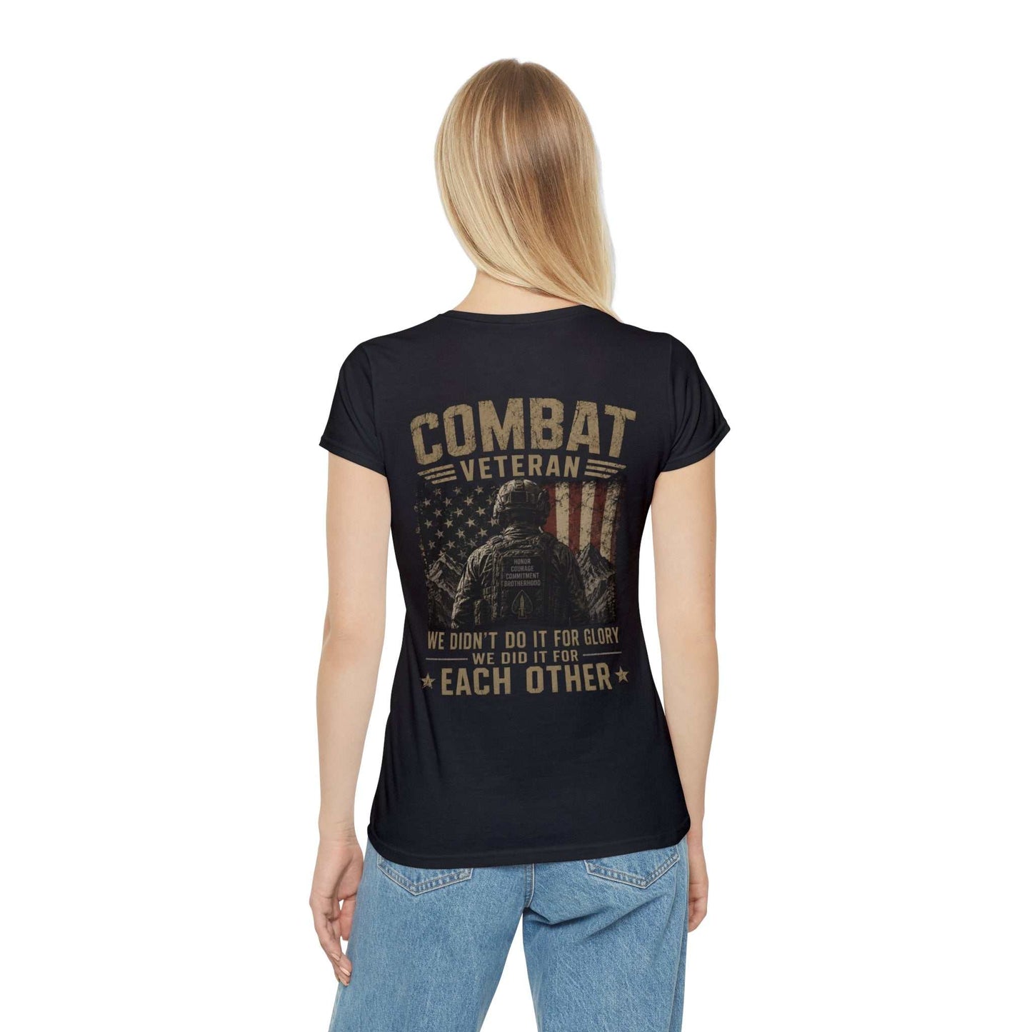 Combat Veteran T-Shirt — "We Didn't Do It For Glory We Did It For Each Other" Women's Tee