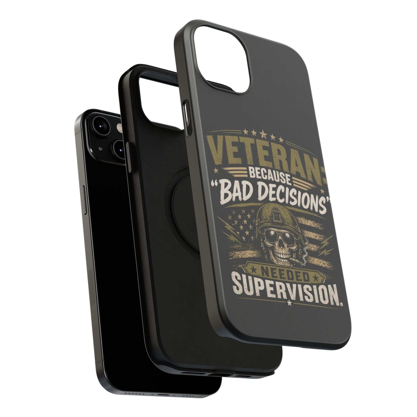 Veteran "Because Bad Decisions Needed Supervision" Impact-Resistant Phone Case