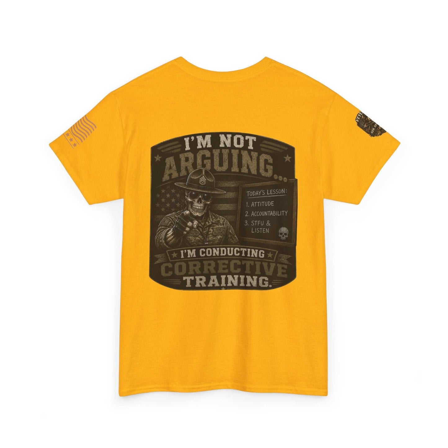 T-Shirt — “I’m Not Arguing I’m Conducting Corrective Training” Military Skull Graphic