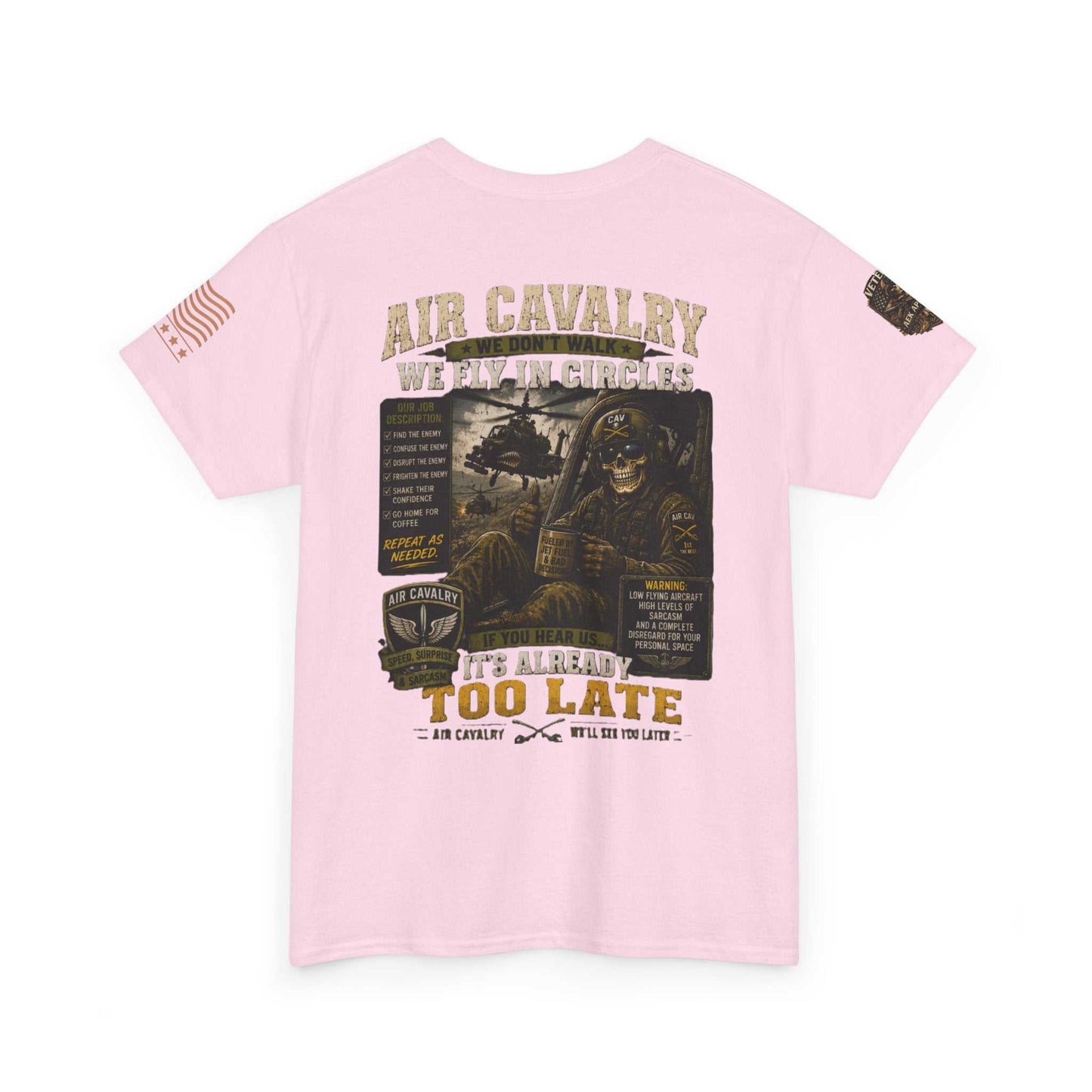 Air Cavalry Graphic Tee — "Too Late" Military Helicopter Tribute Shirt