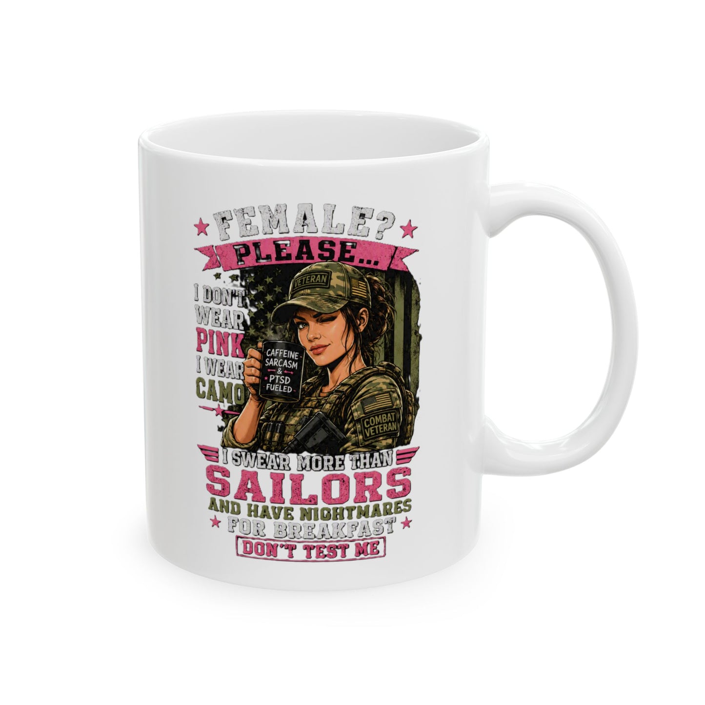 Veteran Women Ceramic Mug – Female? Please Coffee Cup (11oz & 15oz)