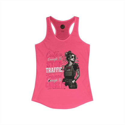 Women's Racerback Tank - "Cute Enough to Stop Traffic"