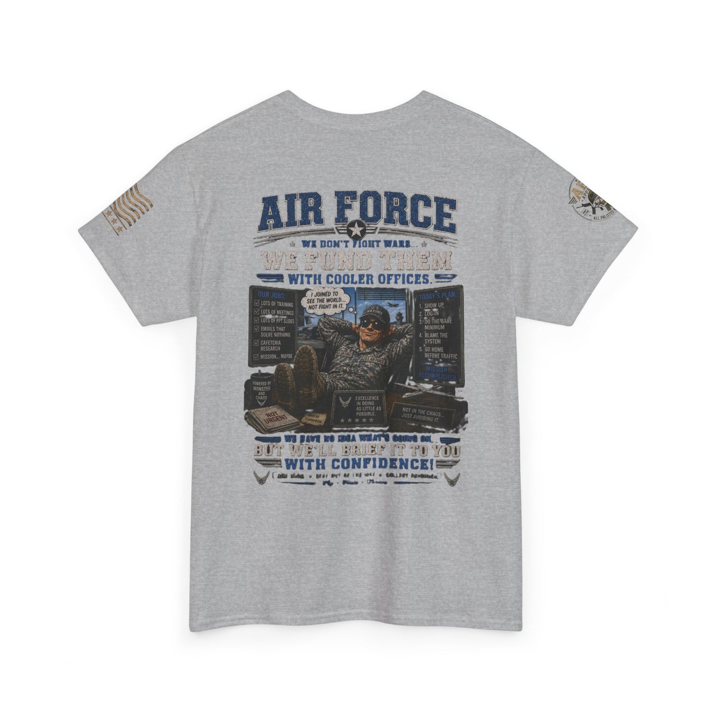 Air Force Tribute T-Shirt – 'We Don’t Fight Wars, We Fund Them' Military Veteran Tee