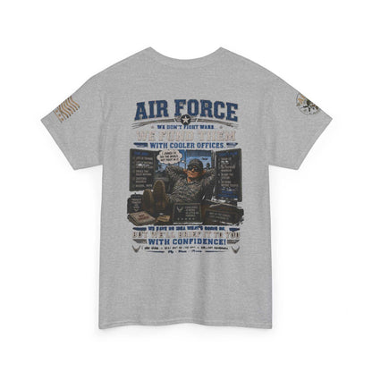 Air Force Tribute T-Shirt – 'We Don’t Fight Wars, We Fund Them' Military Veteran Tee