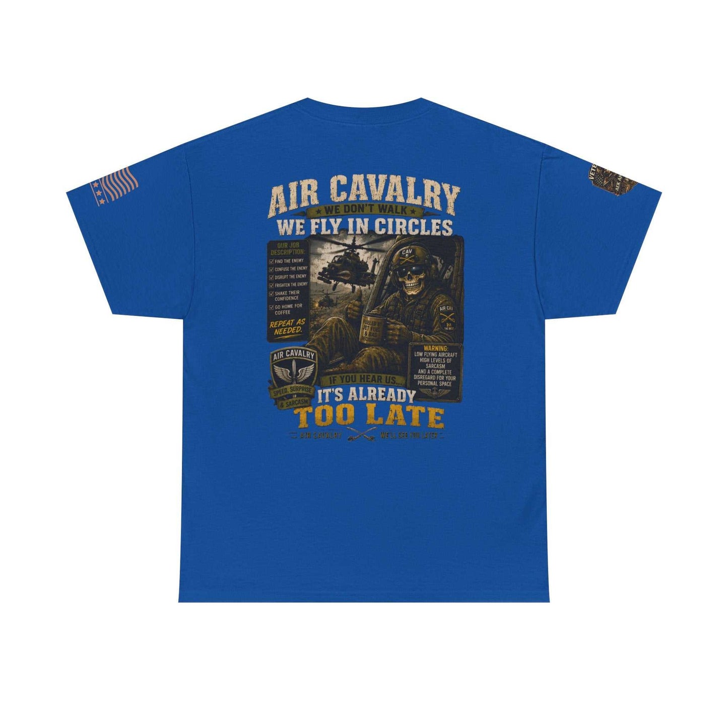 Air Cavalry Graphic Tee — "Too Late" Military Helicopter Tribute Shirt