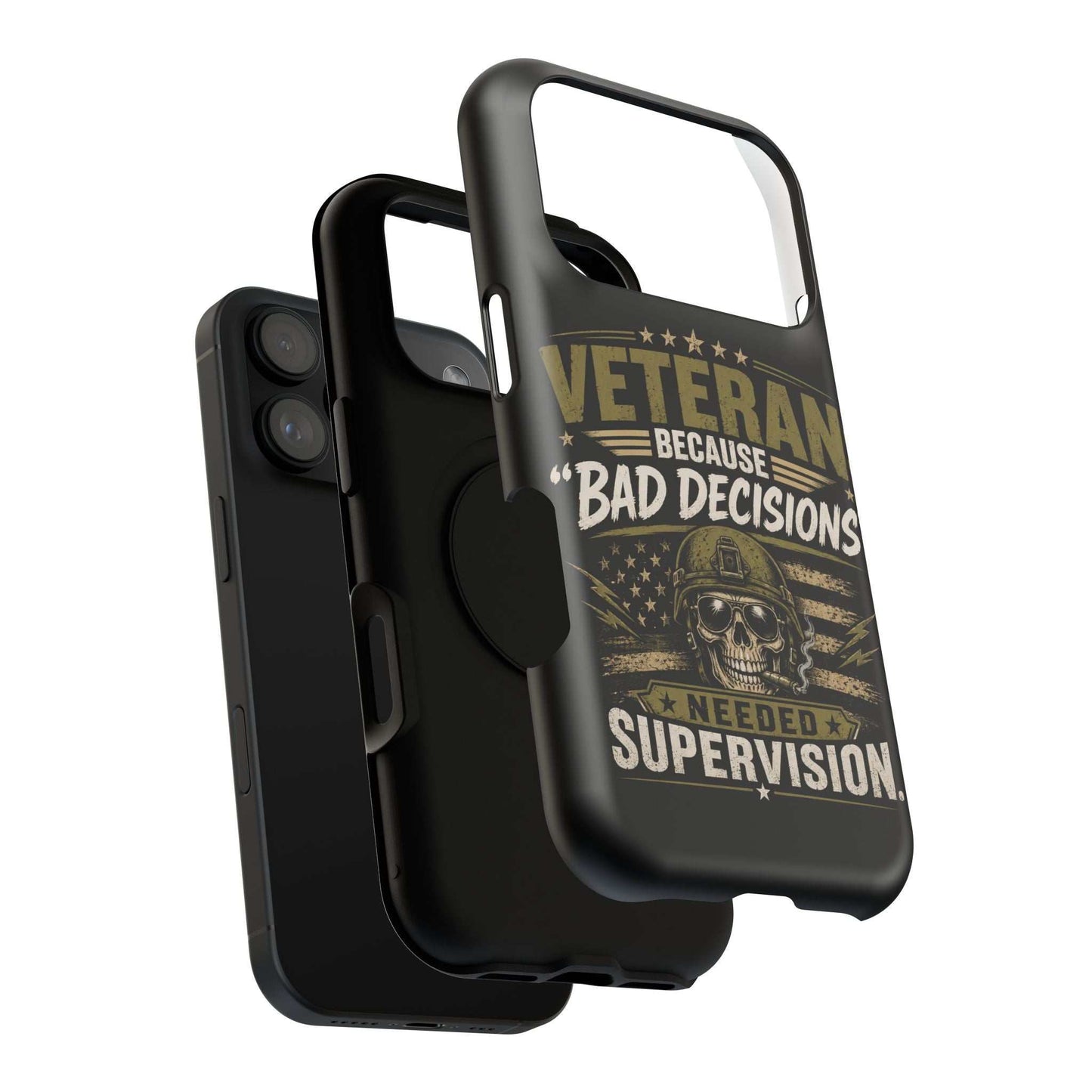 Veteran "Because Bad Decisions Needed Supervision" Impact-Resistant Phone Case