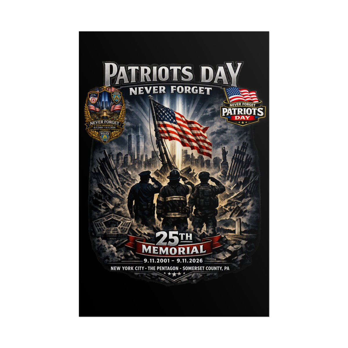 Patriots Day "Never Forget" 25th Memorial Poster