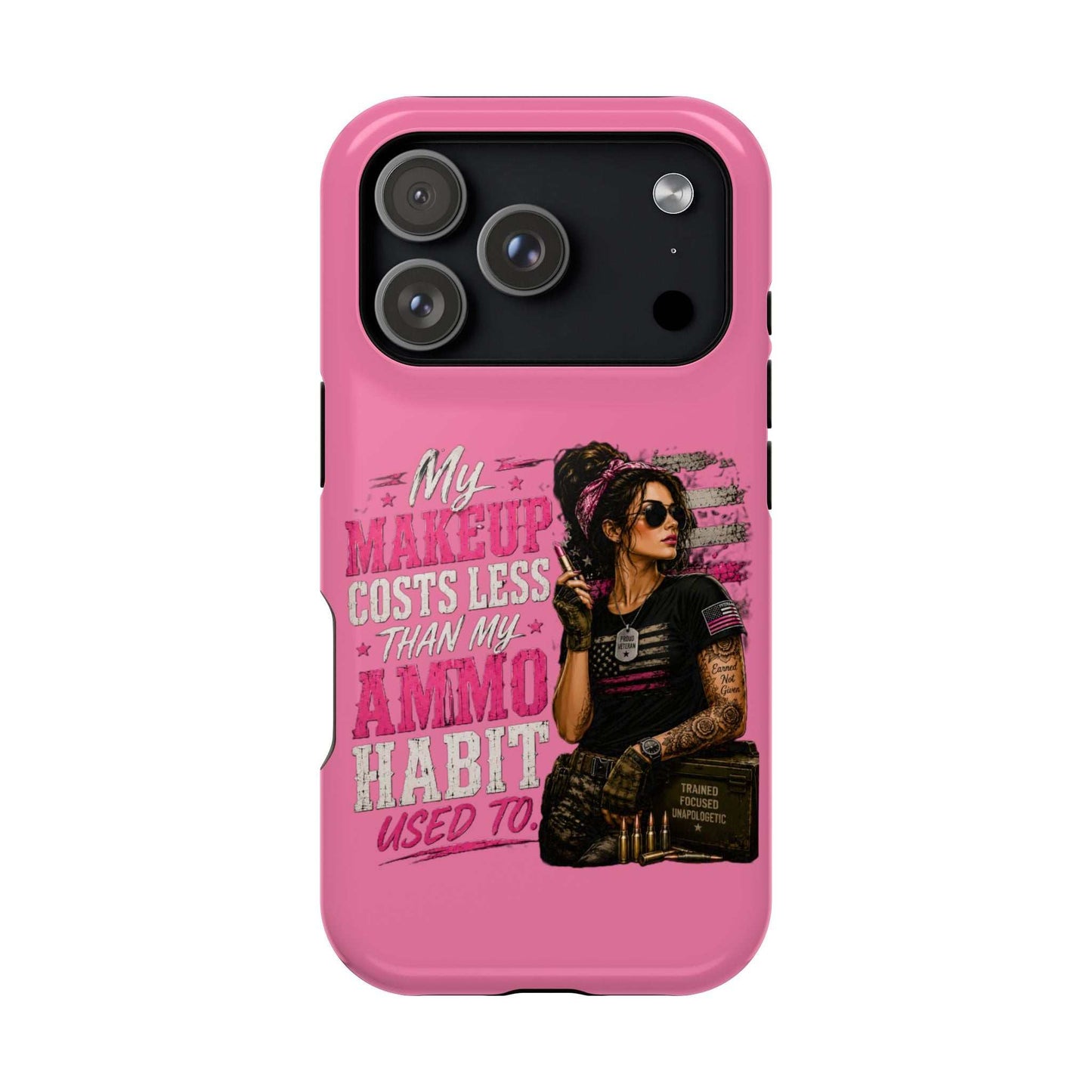 Impact-Resistant Phone Case — "My Makeup Costs Less Than My Ammo Habit Used To" Pink Tactical Design