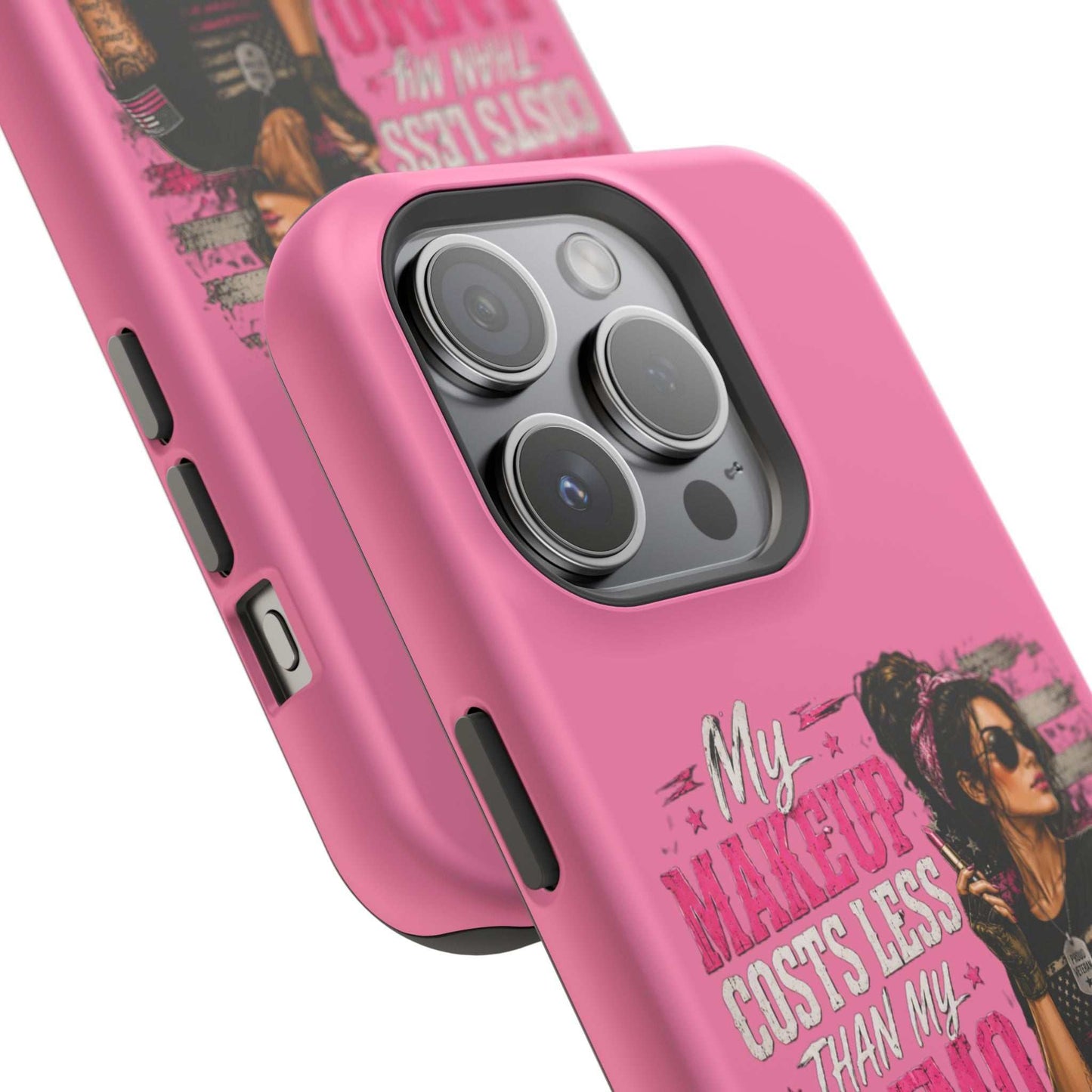 Impact-Resistant Phone Case — "My Makeup Costs Less Than My Ammo Habit Used To" Pink Tactical Design
