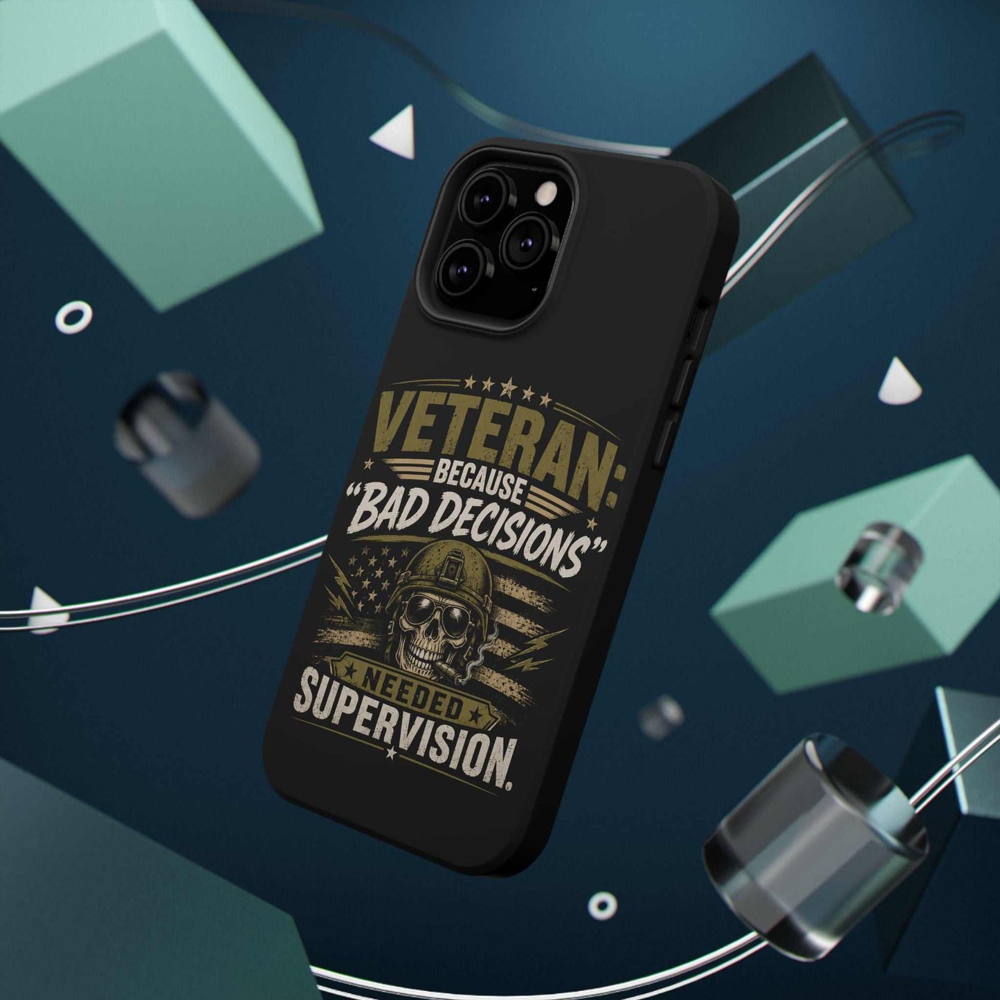 Veteran "Because Bad Decisions Needed Supervision" Impact-Resistant Phone Case