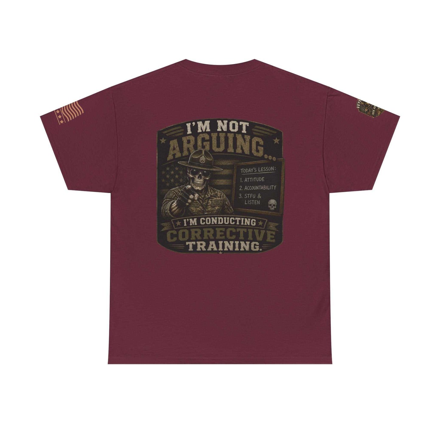 T-Shirt — “I’m Not Arguing I’m Conducting Corrective Training” Military Skull Graphic