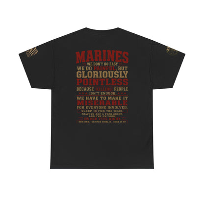 Marines Graphic Tee — "We Do Painful, Gloriously Pointless" Military Tribute Shirt