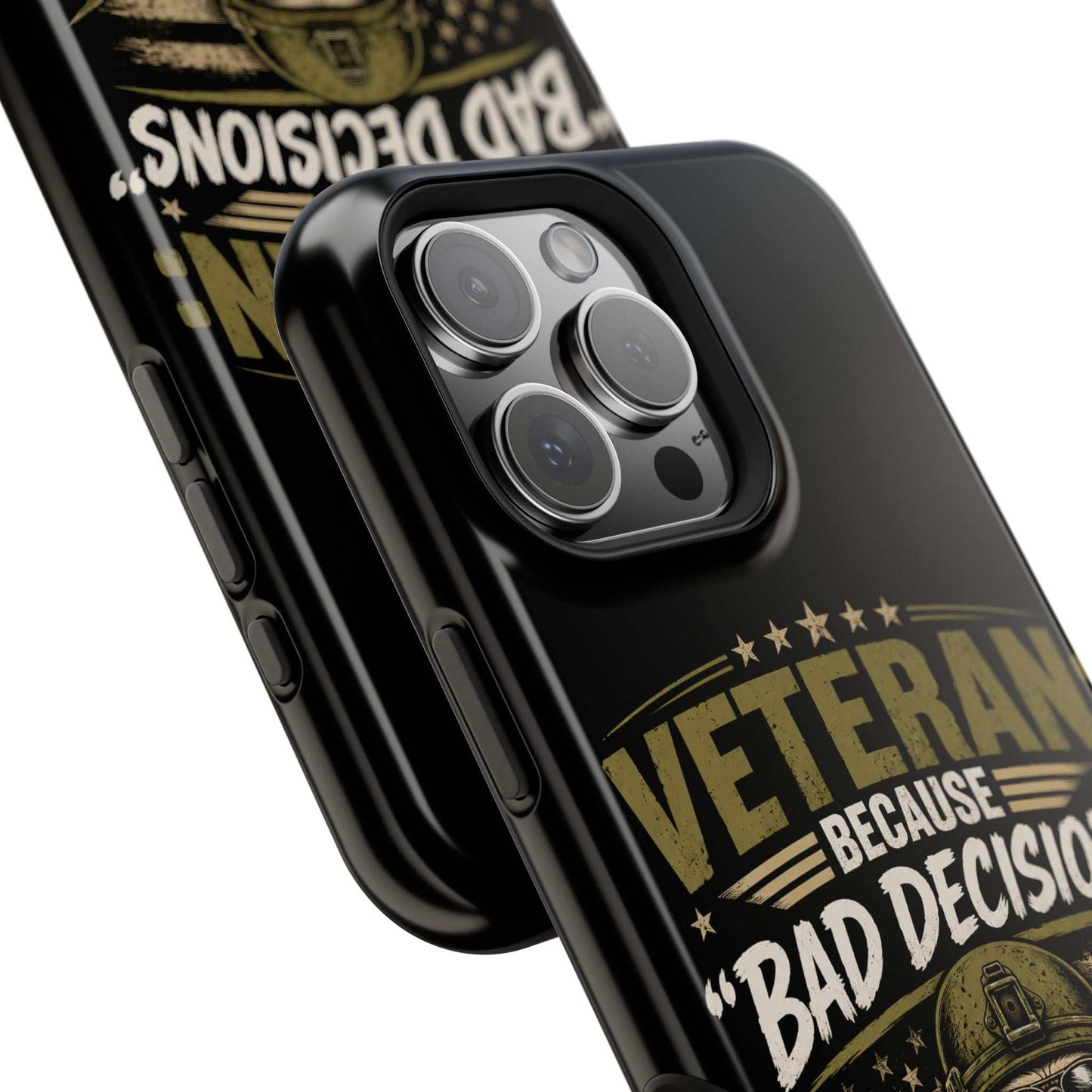 Veteran "Because Bad Decisions Needed Supervision" Impact-Resistant Phone Case