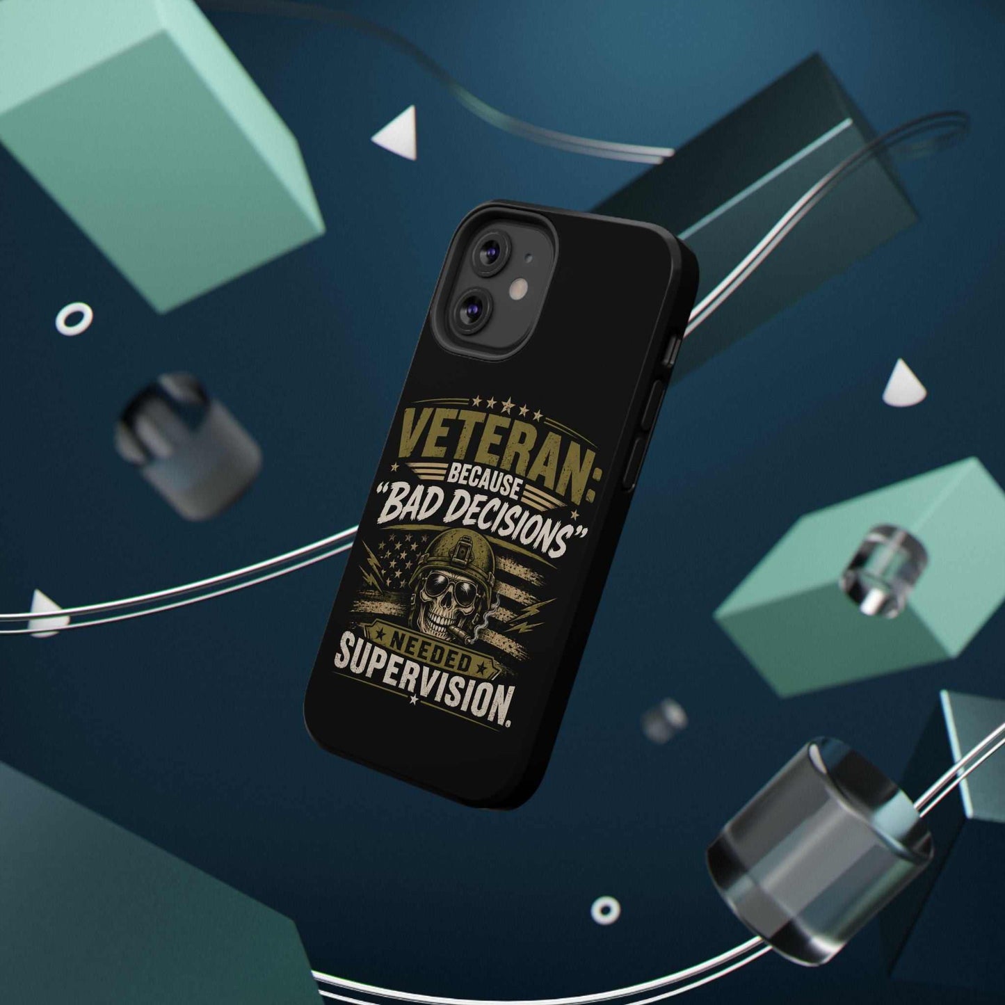 Veteran "Because Bad Decisions Needed Supervision" Impact-Resistant Phone Case