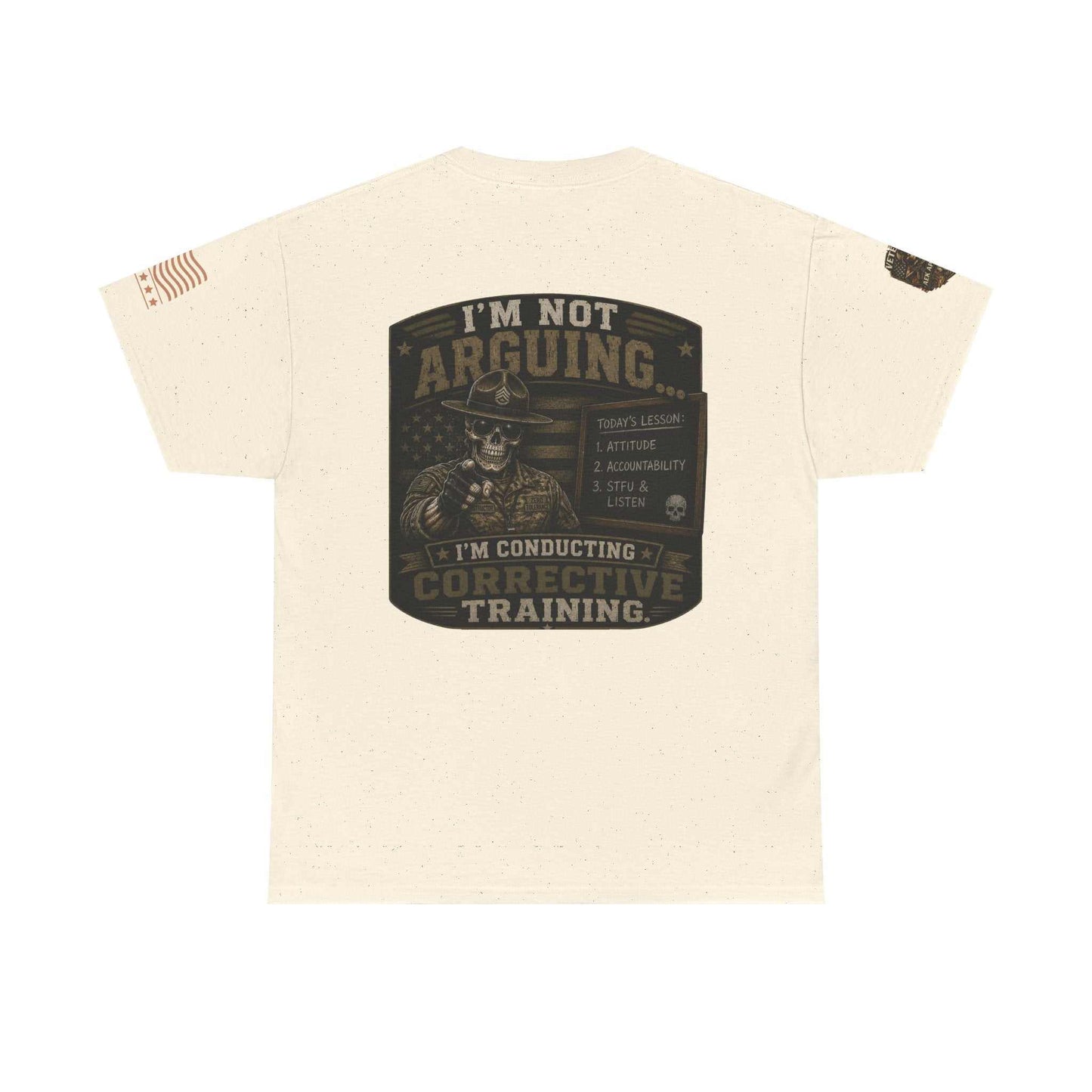 T-Shirt — “I’m Not Arguing I’m Conducting Corrective Training” Military Skull Graphic