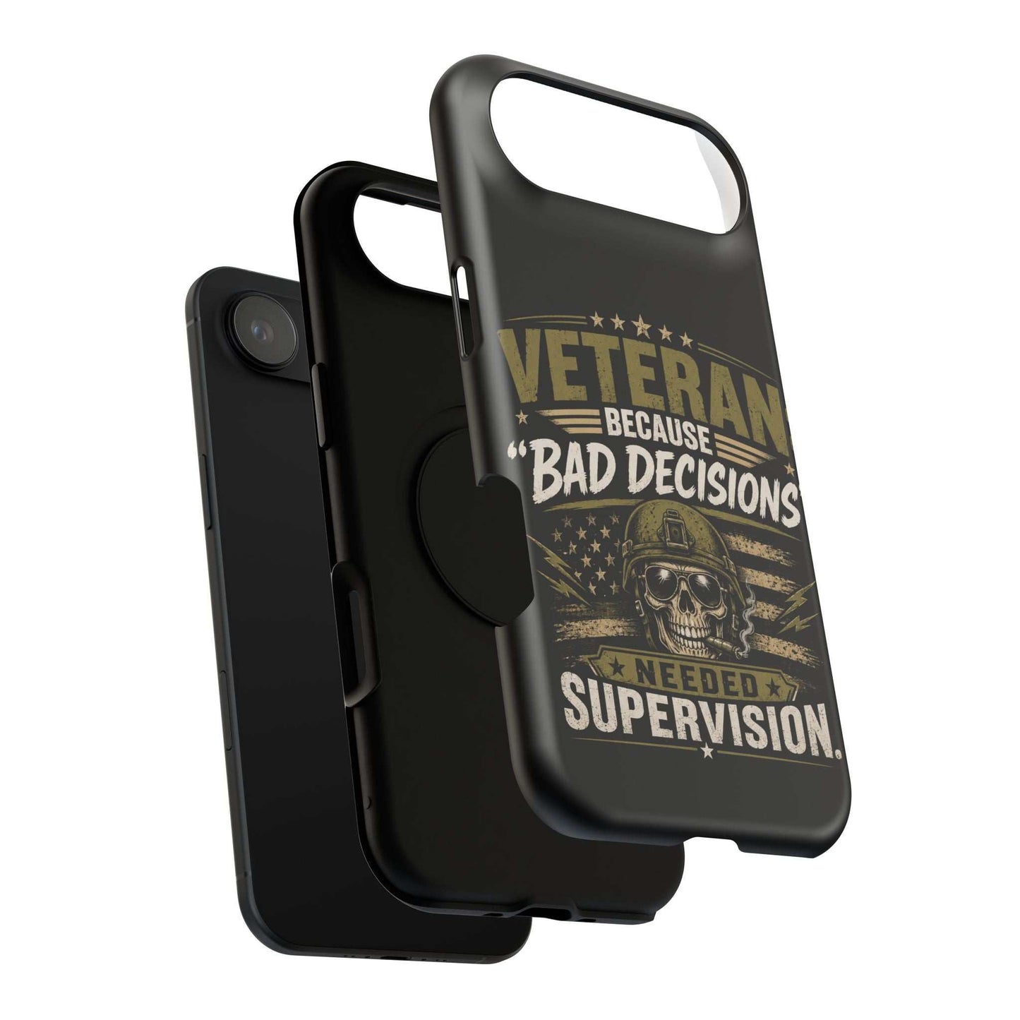Veteran "Because Bad Decisions Needed Supervision" Impact-Resistant Phone Case