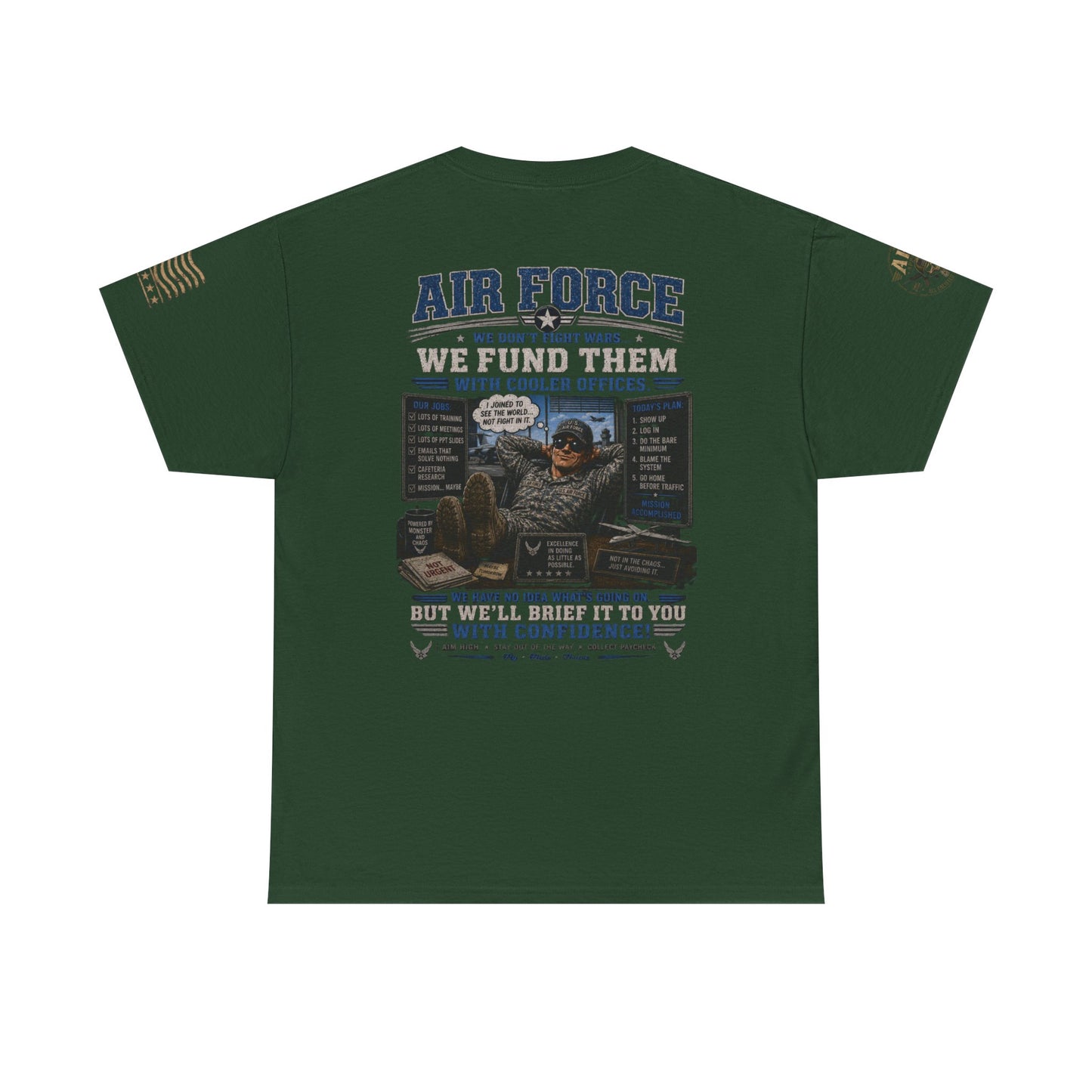 Air Force Tribute T-Shirt – 'We Don’t Fight Wars, We Fund Them' Military Veteran Tee