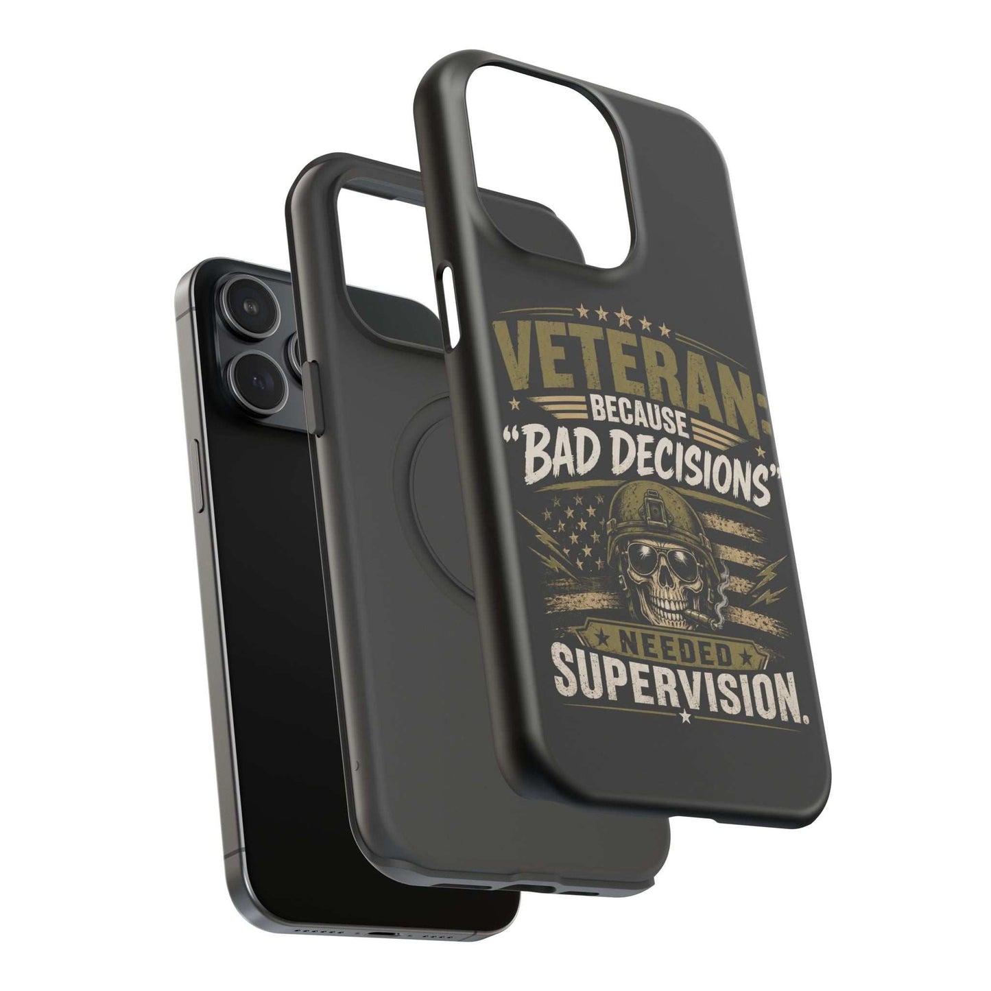 Veteran "Because Bad Decisions Needed Supervision" Impact-Resistant Phone Case