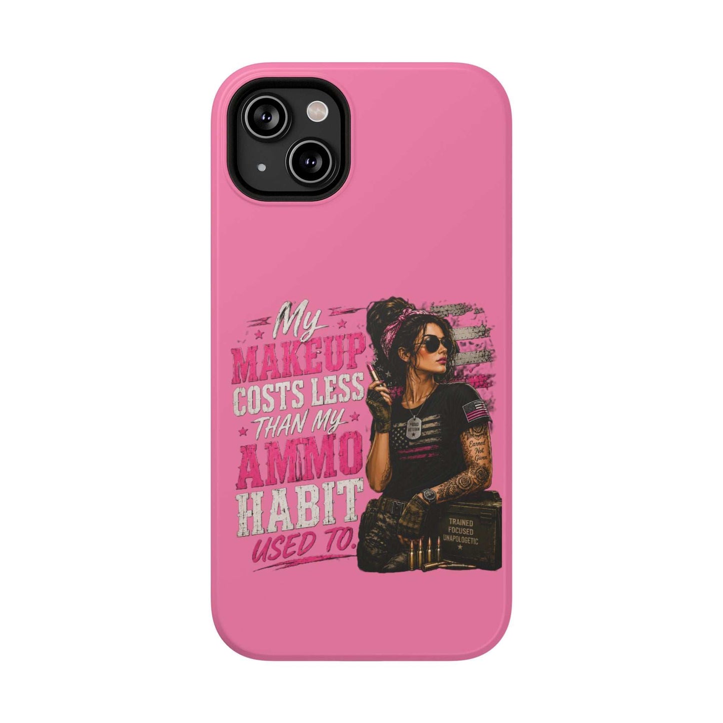 Impact-Resistant Phone Case — "My Makeup Costs Less Than My Ammo Habit Used To" Pink Tactical Design