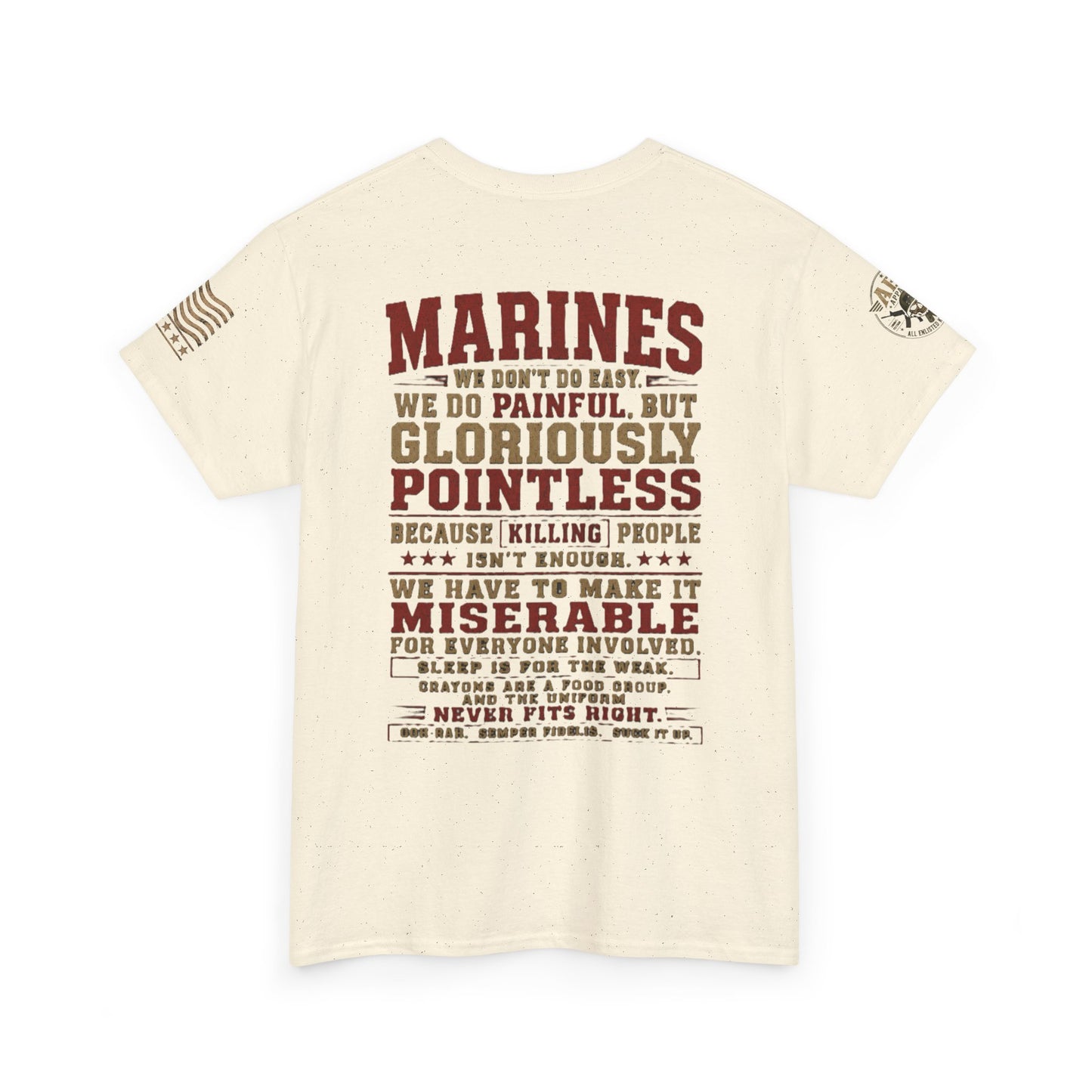 Marines Graphic Tee — "We Do Painful, Gloriously Pointless" Military Tribute Shirt