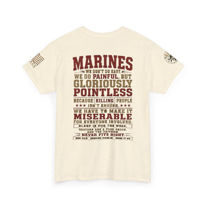 Marines Graphic Tee — "We Do Painful, Gloriously Pointless" Military Tribute Shirt
