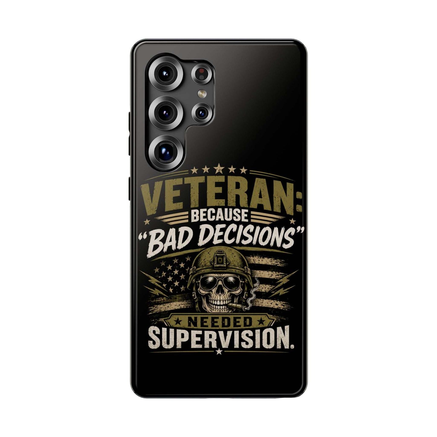Veteran "Because Bad Decisions Needed Supervision" Impact-Resistant Phone Case