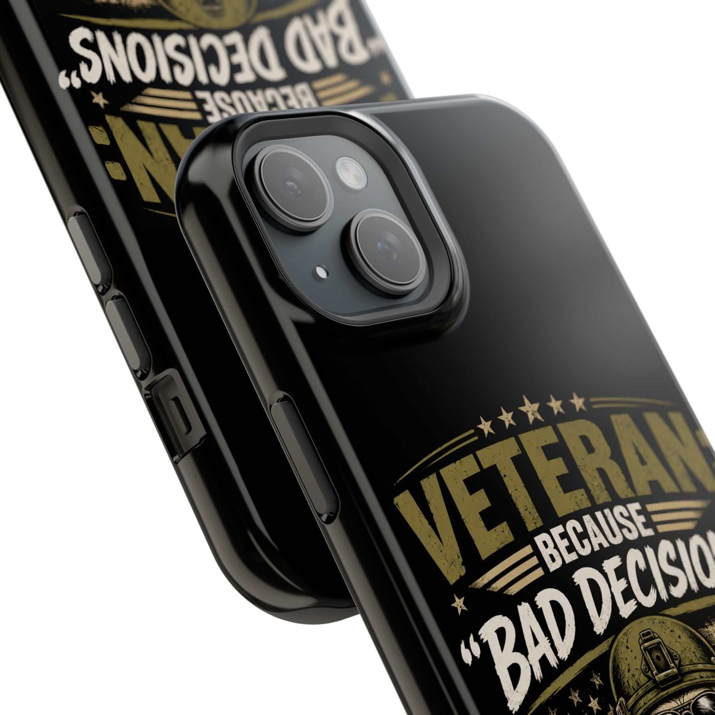 Veteran "Because Bad Decisions Needed Supervision" Impact-Resistant Phone Case