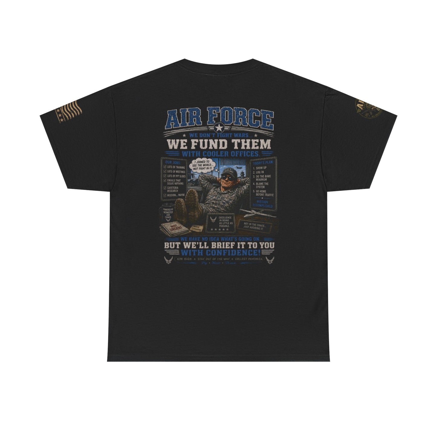 Air Force Tribute T-Shirt – 'We Don’t Fight Wars, We Fund Them' Military Veteran Tee