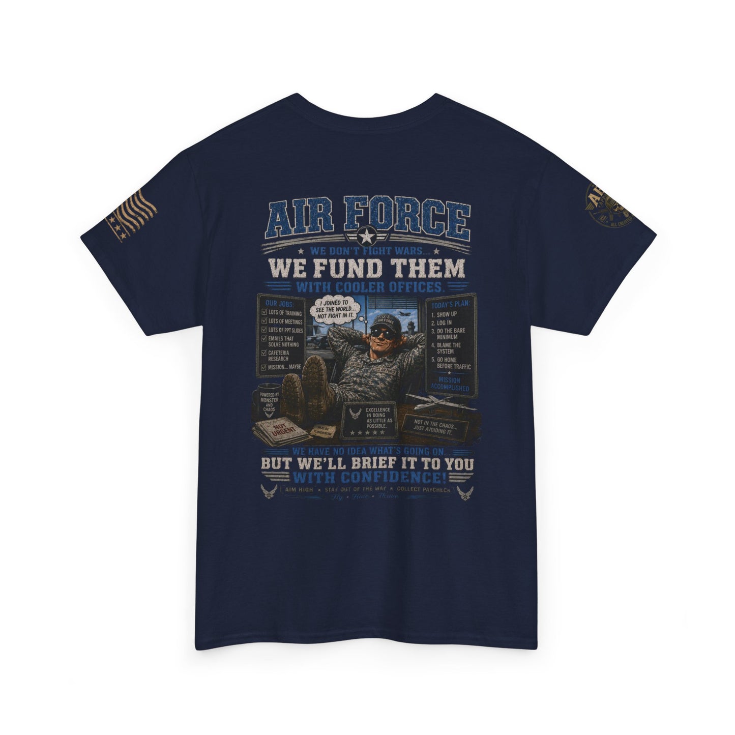 Air Force Tribute T-Shirt – 'We Don’t Fight Wars, We Fund Them' Military Veteran Tee