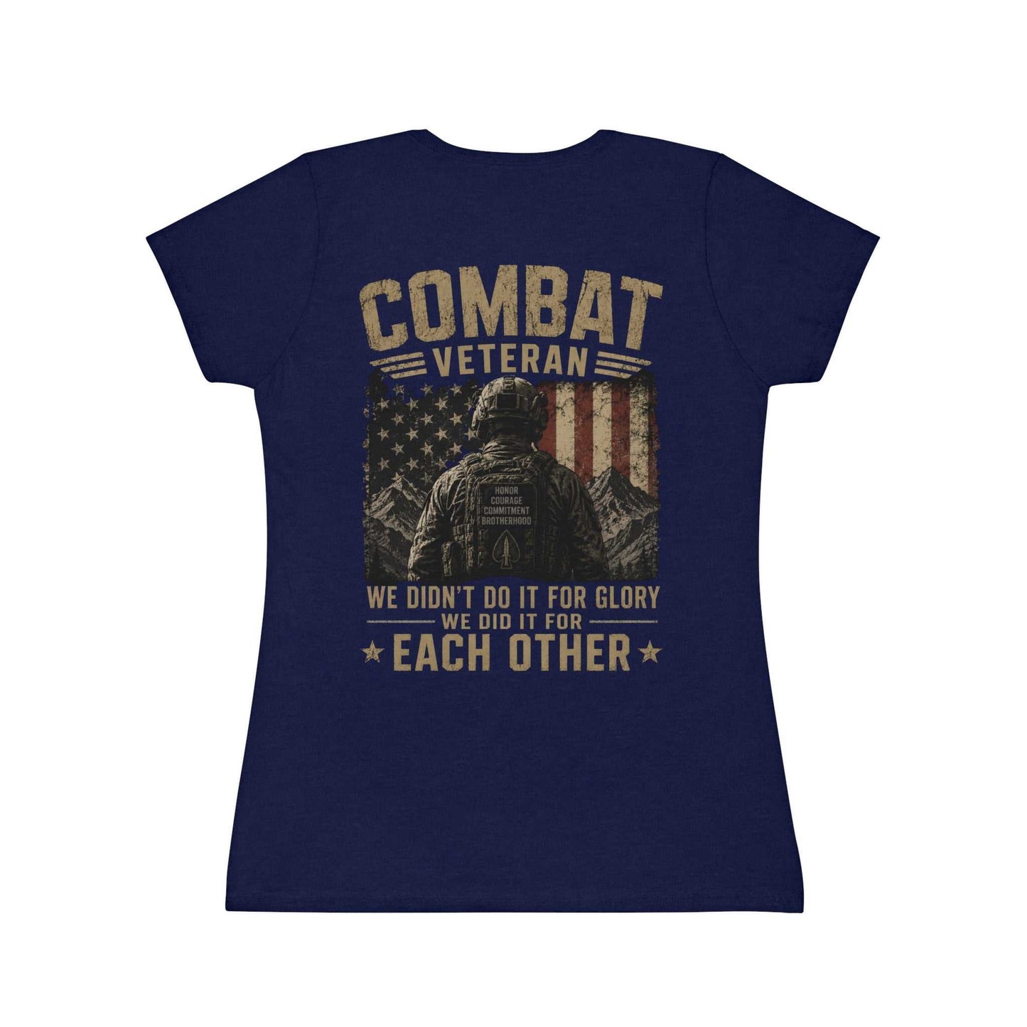 Combat Veteran T-Shirt — "We Didn't Do It For Glory We Did It For Each Other" Women's Tee