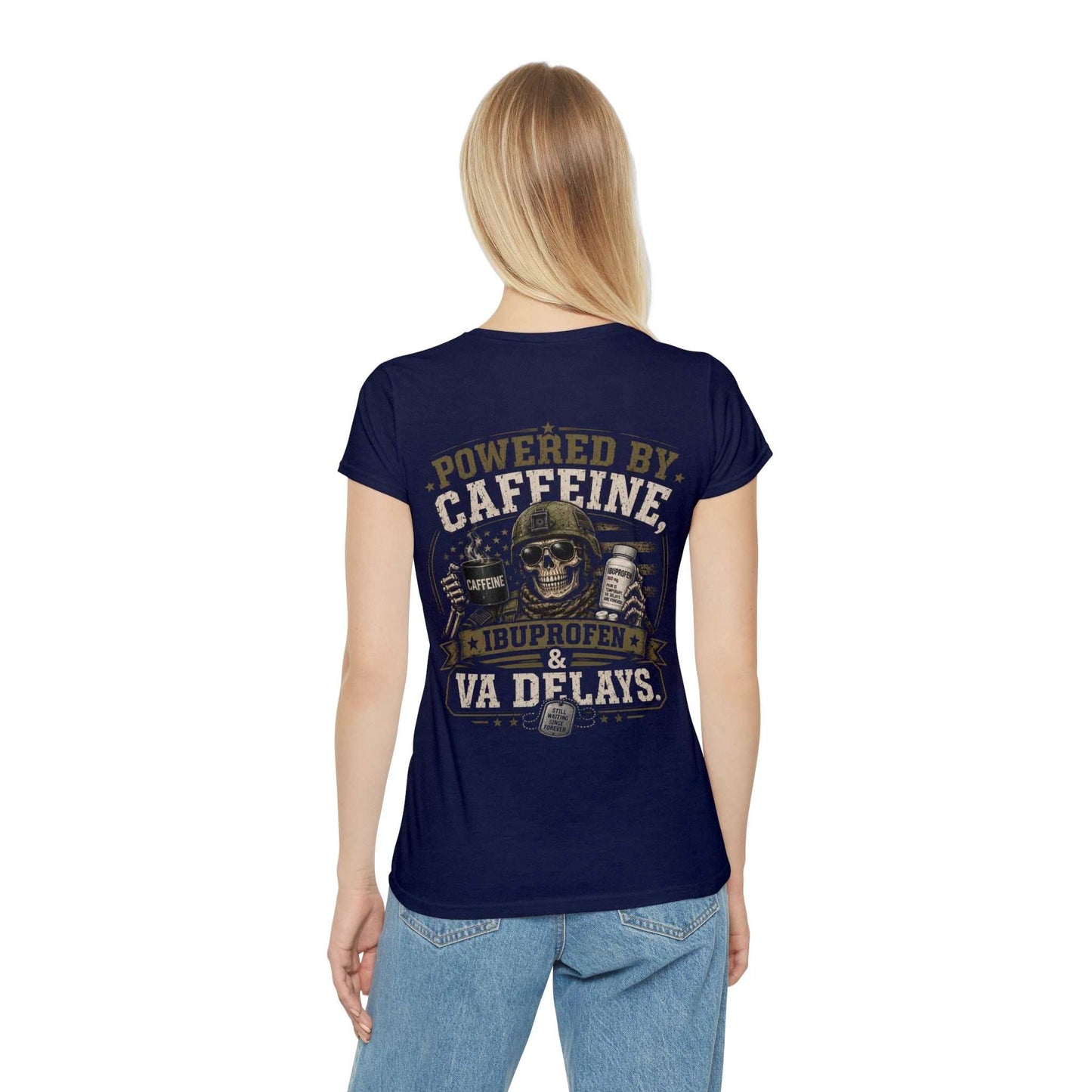 Powered by Caffeine, Ibuprofen & VA Delays Women's T-Shirt