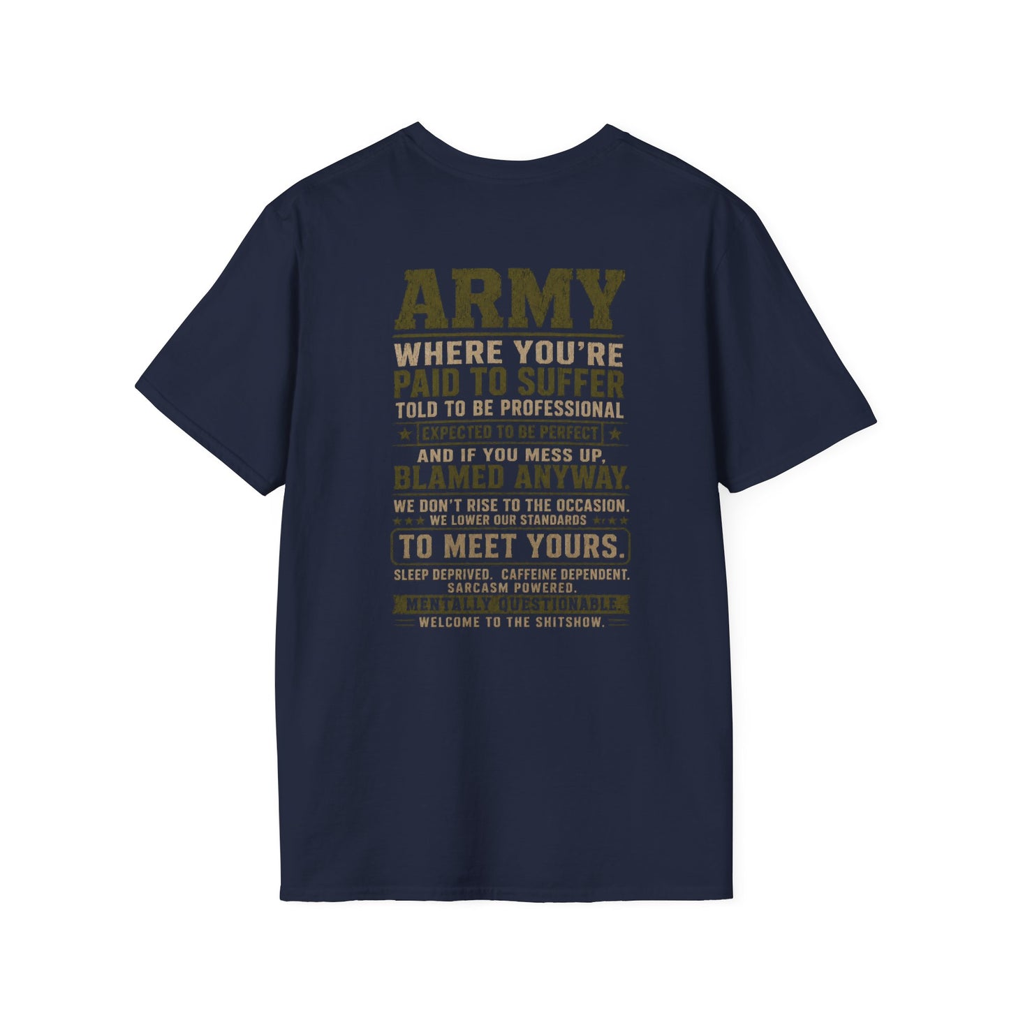 Army: Where You're Paid to Suffer T-Shirt — AEK Small Chest Logo, Coastal Surf Vibes
